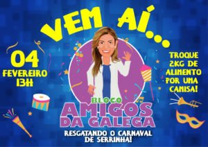 Vem aí o bloco Amigos da Galega.